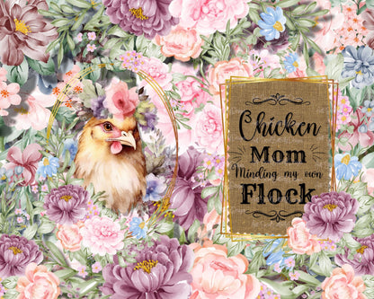 Chicken Mom Minding My Own Flock Tumbler