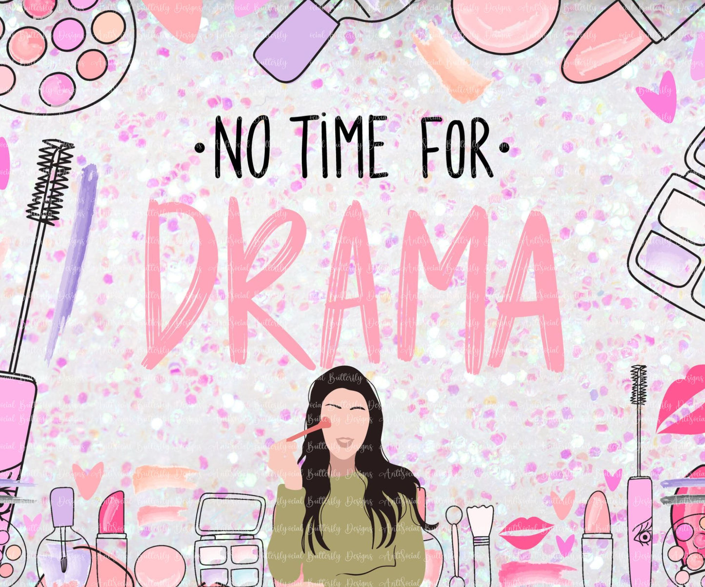 No Time For Drama Tumbler