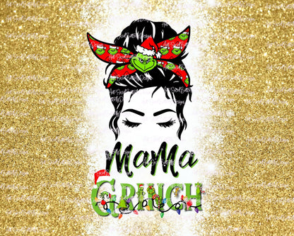 Messy Bun MaMa Grinch Tumbler Collection