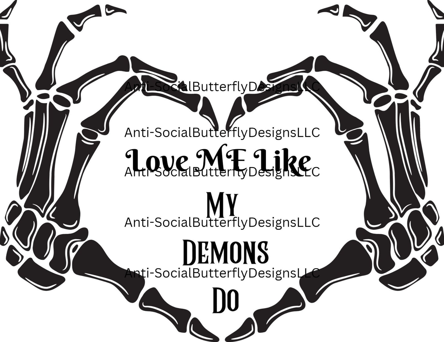 Love me Like My Demons Do #1 Tumbler