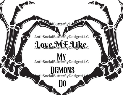 Love me Like My Demons Do #1 Tumbler